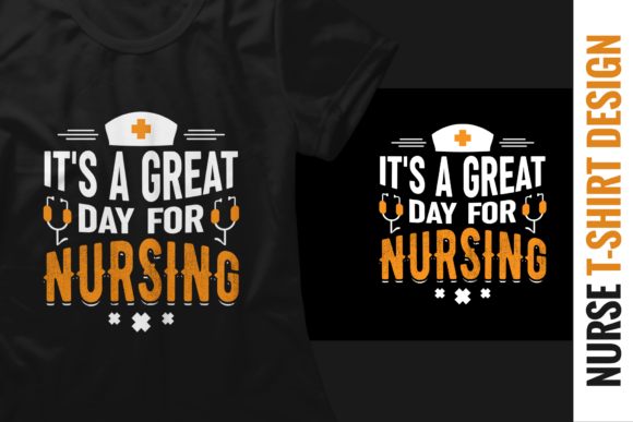 It's a Great Day for Nursing – Graphics & Print Templates